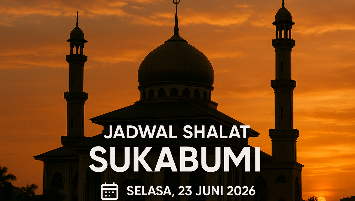 alt_text: Jadwal Shalat Sukabumi 23 Juni 2026 dan renungan waktu.